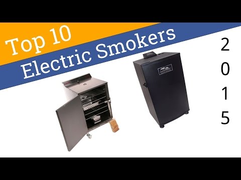 10 Best Electric Smokers 2015 - UCXAHpX2xDhmjqtA-ANgsGmw