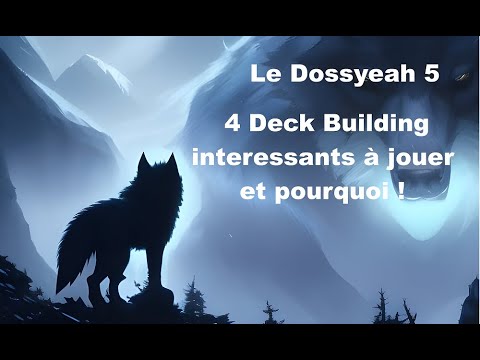 Le Dossyeah 5 : 4 jeux de deck build intéressants à jouer et pourquoi !