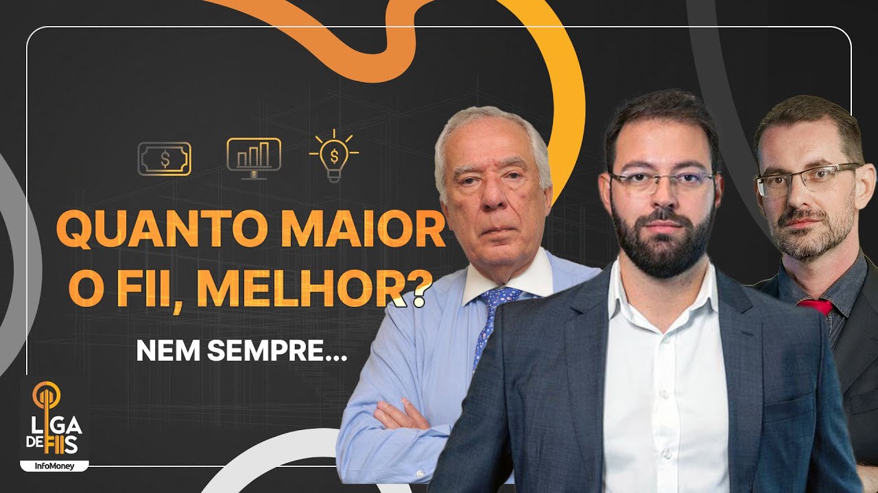 FIIs maiores entregam mais retorno Professor da USP analisa mitos e verdades no Liga de FIIs