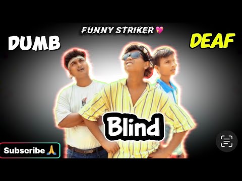 DUMB 🥱BLIND 😎DEAF🙂‍↔️!!YOUTUBE 🙏💯#comedy #viral #funny #youtube 