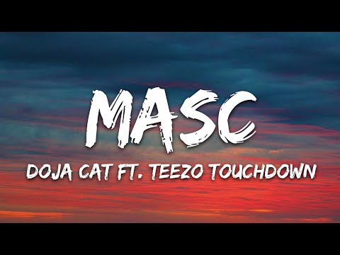 Doja Cat - MASC (Lyrics) ft. Teezo Touchdown