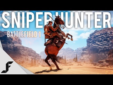 SNIPER HUNTER - Battlefield 1 - UCw7FkXsC00lH2v2yB5LQoYA