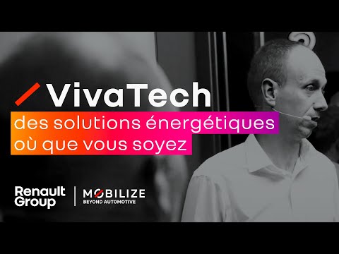 Conférence Mobilize "Des solutions énergétiques où que vous soyez" à VivaTech 2022