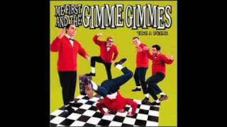 ME FIRST AND THE GIMME GIMMES - CRAZY