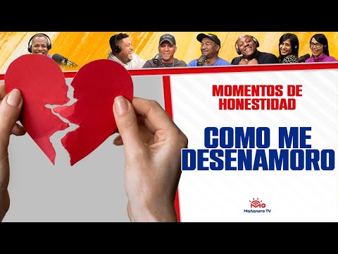 Como uno se DESENAMORA - Momentos de Honestidad