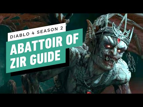 Diablo 4 Season 2 - Abattoir of Zir Guide