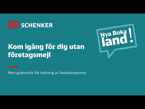 2. Kom igång för dig utan företagsmejl | Nya boka landtransport | DB Schenker Sverige