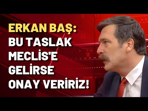 Erkan Baş 6'lı masanın Anayasa taslağını eleştirdi