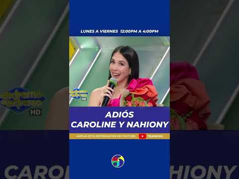 Caroline Aquino Y Nahiony Reyes ?POR SIEMPRE SERÁN EXTREMAS ?