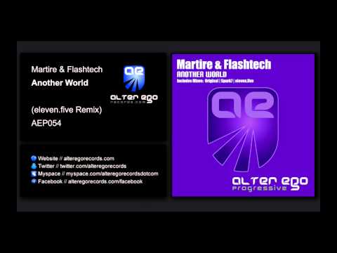 Martire & Flashtech - Another World (eleven.five Remix) [Alter Ego Progressive] - UCN3l15leXgrexw8Q4KZBFBw