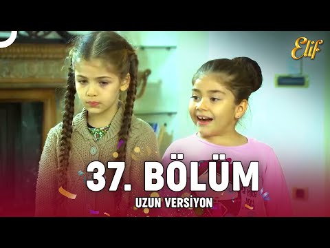 Elif Dizisi 37. Bölüm (Uzun Versiyon)