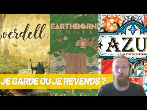 EVERDELL, EARTHBORNE RANGER, AZUL, l'avis sur ces jeux!