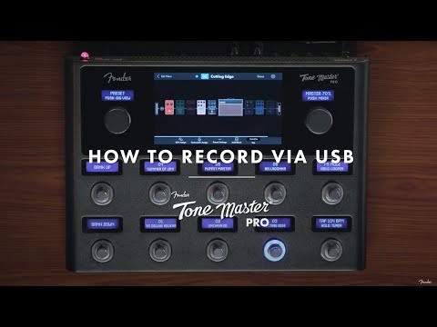 How To Record Via USB | The Tone Master Pro | Fender