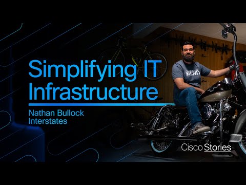 Interstates and Cisco: Innovation, Simplification, and Trust