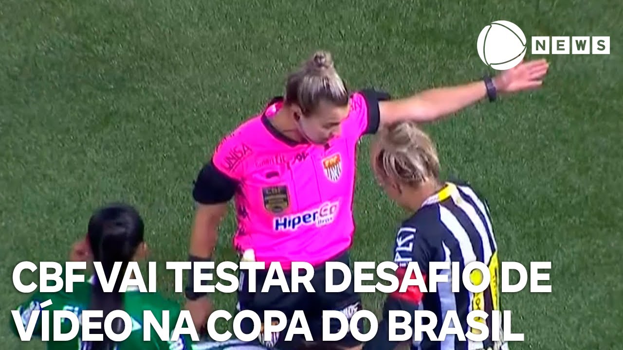 CBF vai testar desafio de vídeo nas quartas de final da Copa do Brasil Feminina