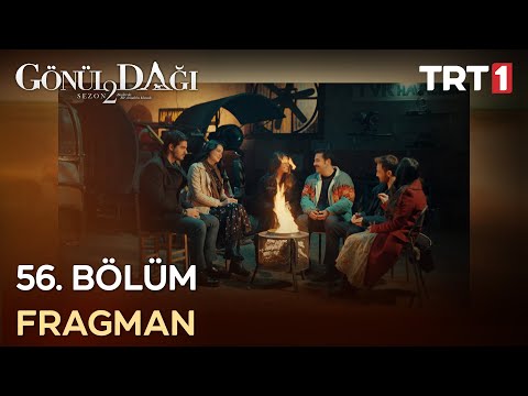 Gönül Dağı 56. Bölüm Fragmanı