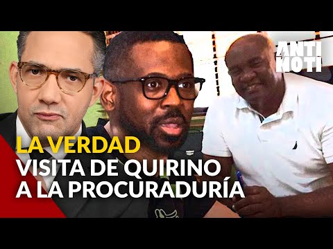 La Verdad Sobre Visita De Quirino A La Procuraduría | Antinoti