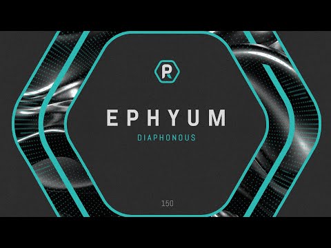Ephyum - 'Diaphonous'