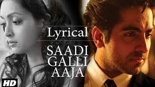 Saadi Galli Aaja Full Song With Lyrics