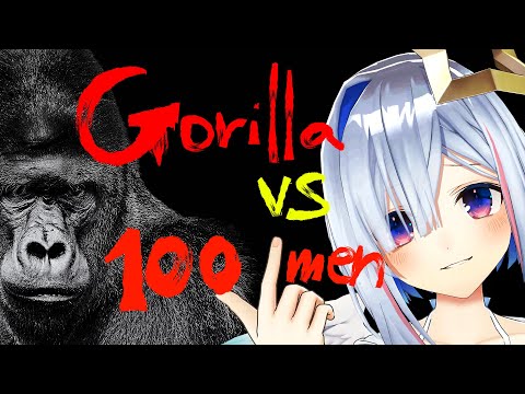 【Gorilla Vs 100 Men】1匹のゴリラと100人の男、勝つのはどっちか分かるか?【天音かなた/ホロライブ】