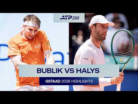 Alexander Bublik vs Quentin Halys Highlights | Gstaad 2026 Round 2