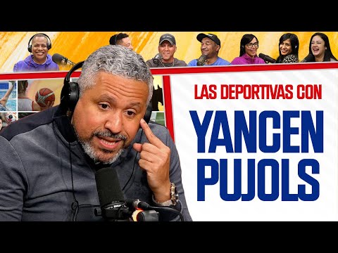 Peloteros Dominicanos Más Calientes - Las Deportivas con Yancen Pujols