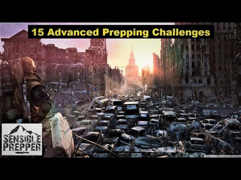 15 Advanced Prepping Challenges: Prepper School Vol. 36