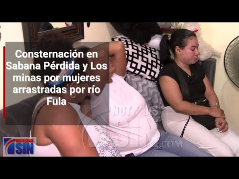 Consternación en Sabana Pérdida y Los minas por mujeres arrastradas por río Fula