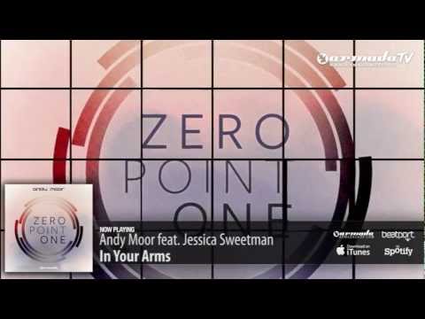 Andy Moor feat. Jessica Sweetman - In Your Arms (Zero Point One album preview) - UCGZXYc32ri4D0gSLPf2pZXQ