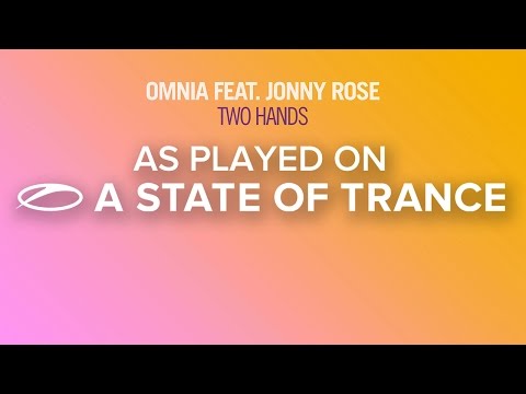 Omnia feat. Jonny Rose - Two Hands [A State Of Trance Episode 692] - UCalCDSmZAYD73tqVZ4l8yJg
