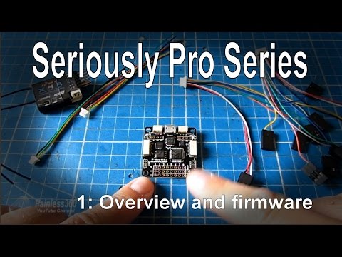 (1/9) Seriously Pro F3 (SP3) Series - Overview and firmware installation - UCp1vASX-fg959vRc1xowqpw