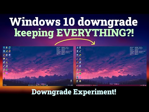 Downgrade to Windows 10 keeping EVERYTHING?! - Experiment