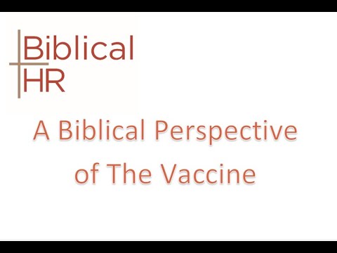 Biblical HR: A Biblical Perspective of The Vaccine