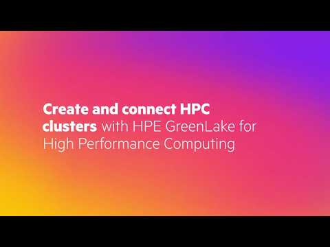 Create and connect HPC clusters with HPE GreenLake for High Performance Computing