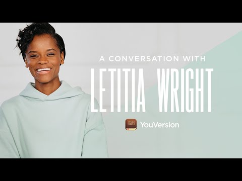A Conversation With Letitia Wright — YouVersion