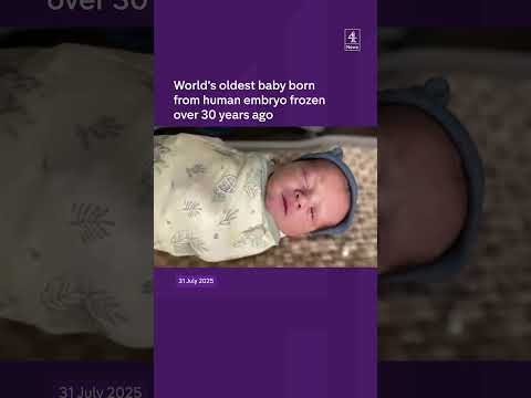 World's oldest baby born from human embryo frozen over 30 years ago