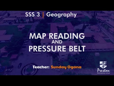 Map Reading & Pressure Belt - SSS3 Geography