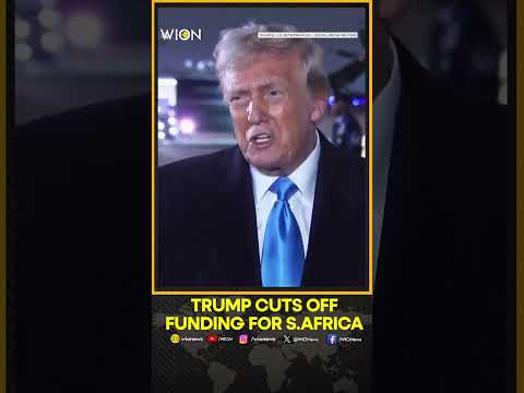 Donald Trump To Cut South Africa Funds For Treating Few ‘Classes Of People Very Badly’ | WION Shorts