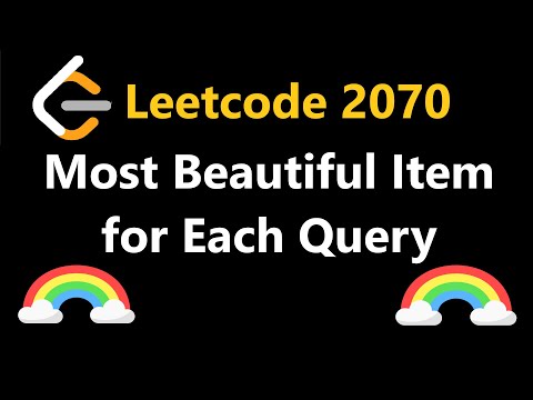 Most Beautiful Item for Each Query - Leetcode 2070 - Python