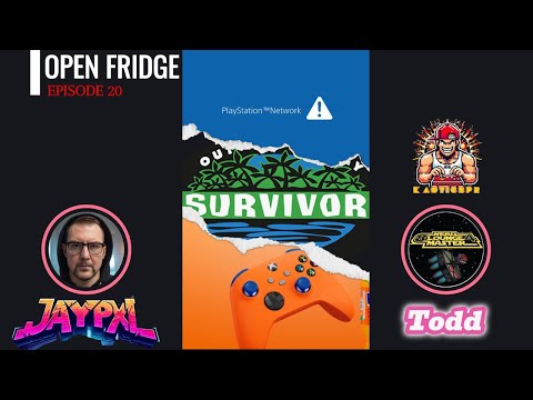 Open Fridge EP: 20 PSN GETS DOWN | CAN YOU SURVIVE  | XBOX FLAVOR