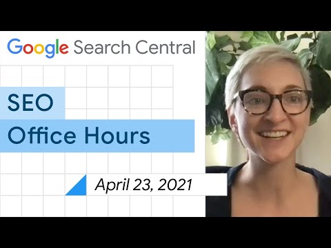 English Google SEO office-hours from April 23, 2021
