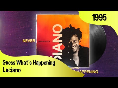 Luciano ‎– Guess What's Happening + LYRICS (Luciano ‎– Messenger, Island Records, 1995)