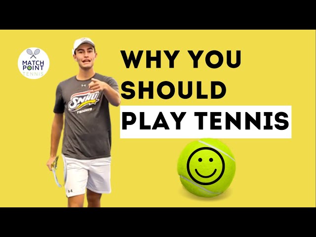Should I Play Tennis? The Pros and Cons