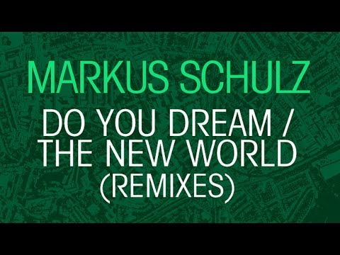 Markus Schulz - Do You Dream / The New World (Remixes) [OUT NOW!] - UCGZXYc32ri4D0gSLPf2pZXQ