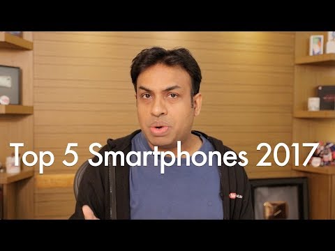 My Top 5 Flagship Smartphone Picks of 2017 - UCO2WJZKQoDW4Te6NHx4KfTg