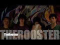 MV เพลง วิถี - The Rooster