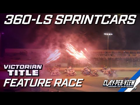 360-LS Sprintcars | Victorian Title 2024/25 - Warrnambool - 29th Mar 2025 | Clay-Per-View - dirt track racing video image