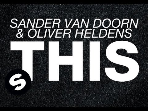 Sander van Doorn & Oliver Heldens - THIS (Original Mix) - UCpDJl2EmP7Oh90Vylx0dZtA