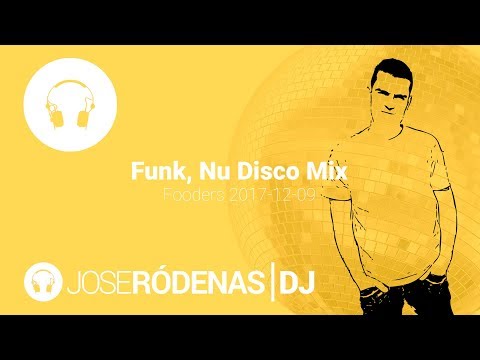 Funk & Nu Disco Mix - Sesión Funk & Nu-Disco | Jose Ródenas DJ (2017-12-09) - UC_nR4_BQzULqV-1tiB4pHhQ