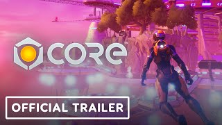 Core - Official Trailer | gamescom 2020